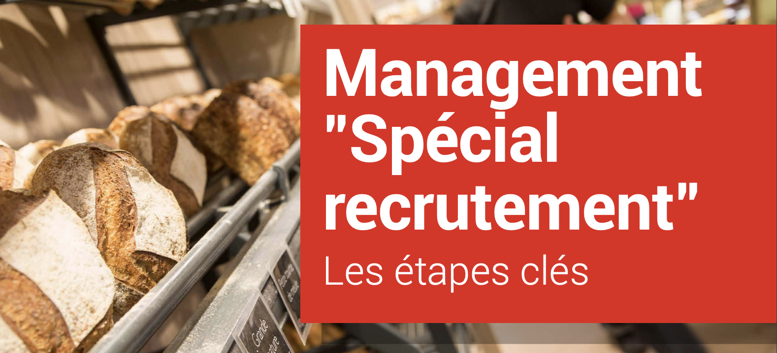 Management « Spécial recrutement » : Les étapes clés