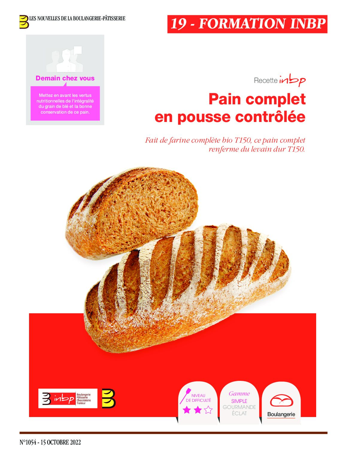 Pain complet en pousse contrôlée