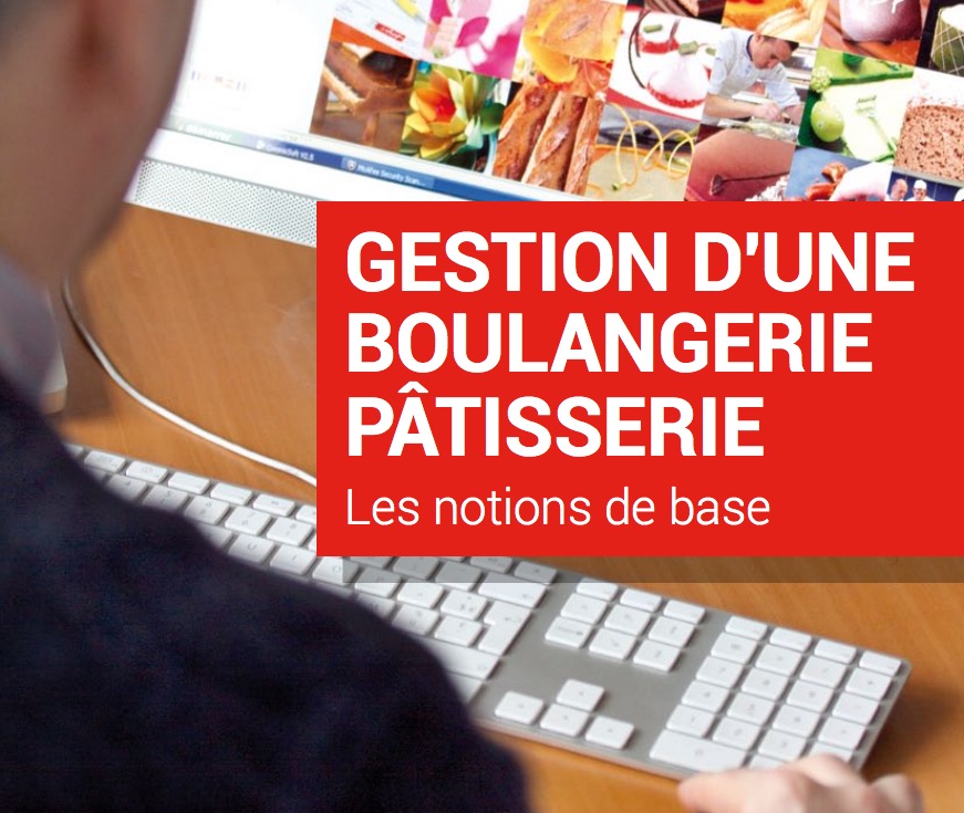 Gestion d’une boulangerie-pâtisserie : Les notions de base
